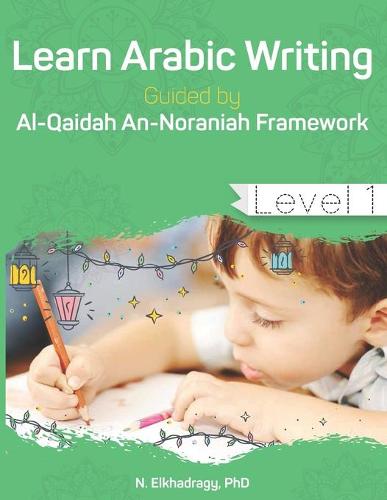 Learn Arabic Writing Guided by Al-Qaidah An-Noraniah Framework
