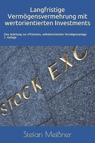 Langfristige Vermögensvermehrung mit wertorientierten Investments