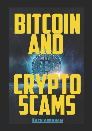 Bitcoin and Crypto scams