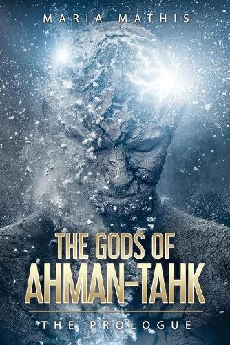 The Gods of Ahman-tahk