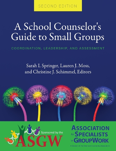 A School Counselor's Guide to Small Groups