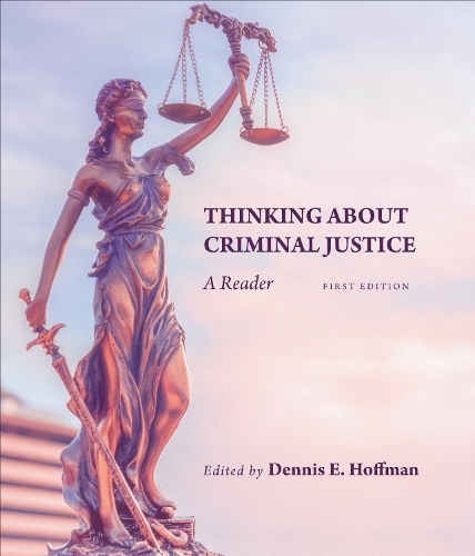 Thinking About Criminal Justice