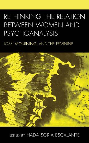Rethinking the Relation between Women and Psychoanalysis