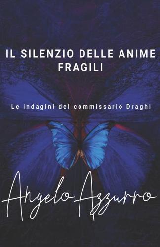 Il silenzio delle anime fragili