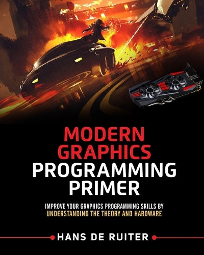 Modern Graphics Programming Primer