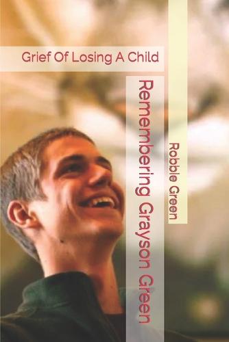 Remembering Grayson Green