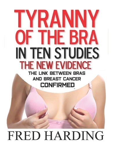 Tyranny of the Bra