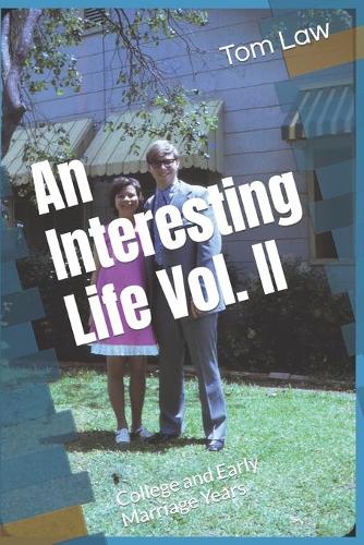 An Interesting Life Vol. II