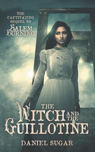 The Witch And The Guillotine