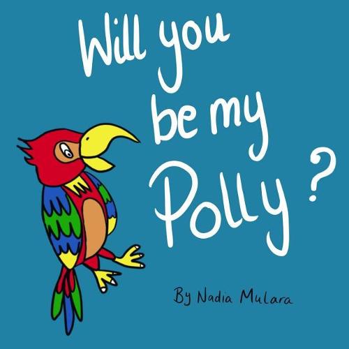 Will you be my Polly?