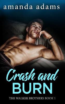 Crash and Burn