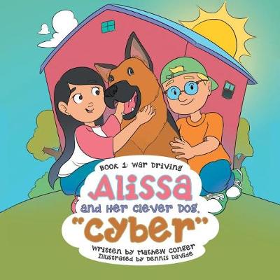 Alissa and Her Clever Dog, Cyber