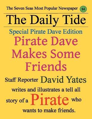 Pirate Dave Makes Some Friends