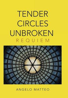 Tender Circles Unbroken