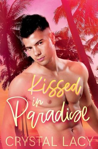 Kissed in Paradise