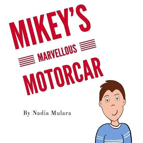 Mikey's Marvellous Motorcar