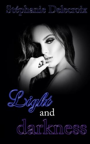 Light and Darkness