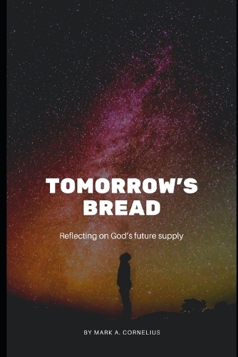 Tomorrow's Bread