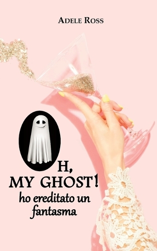 Oh, my ghost! ho ereditato un fantasma