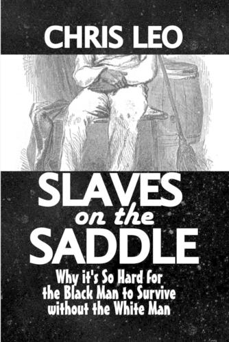 Slaves on the Saddle