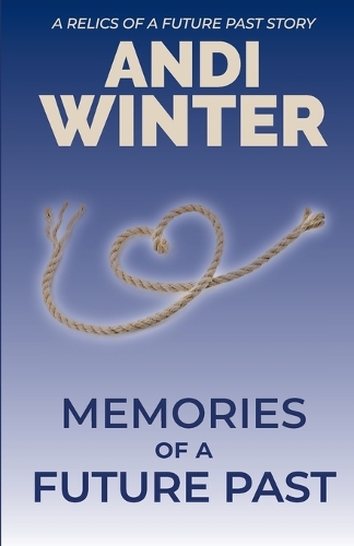 Memories of a Future Past