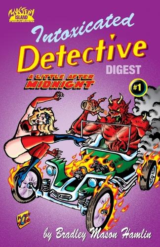 Intoxicated Detective Digest #1