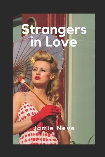 Strangers in love