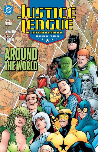 Justice League International Book Two: Around the World  (2025 Edition)