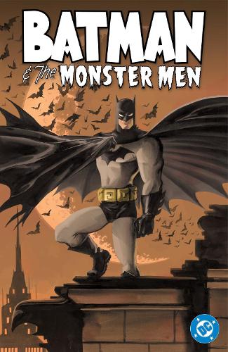 Batman and the Monster Men  (New Edition)