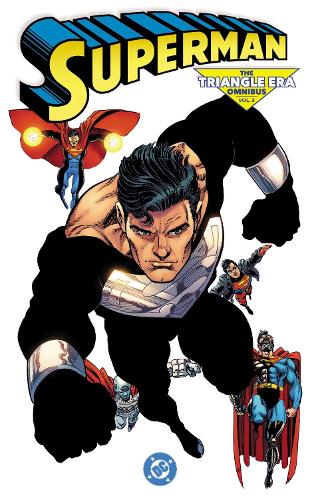 Superman: The Triangle Era Omnibus Vol. 3