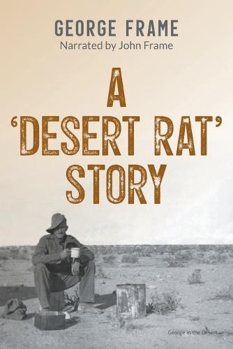 A ‘Desert Rat’ Story