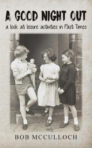 A Good Night Out: a look at leisure activities in Past Times