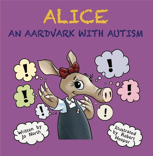Alice an aardvark with autism