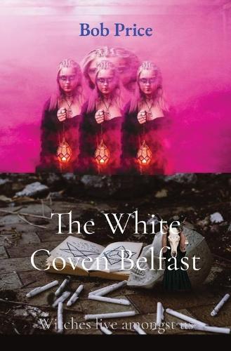 The White Coven Belfast