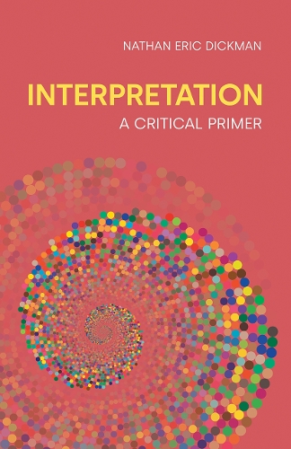 Interpretation: A Critical Primer