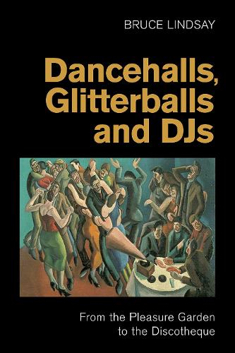 Dancehalls, Glitterballs and Djs