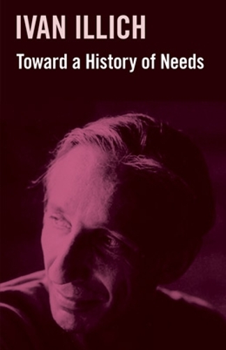 Toward a History of Needs