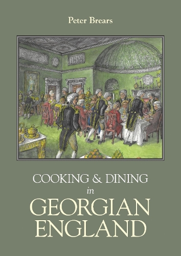 Cooking & Dining in Georgian England