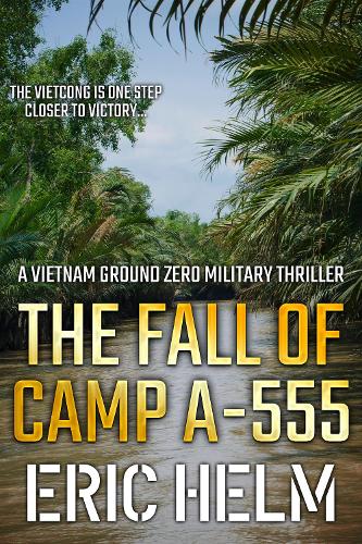 The Fall of Camp A555