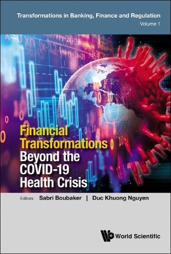 Financial Transformations Beyond The Covid-19 Health Crisis