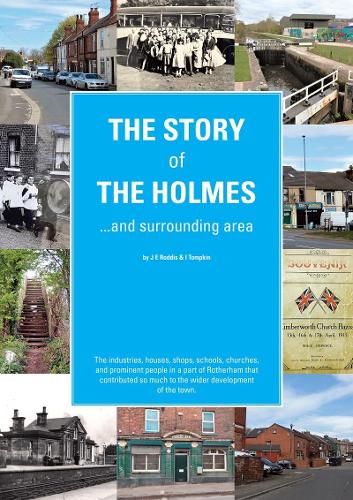 The Story of the Holmes and Surrounding Area