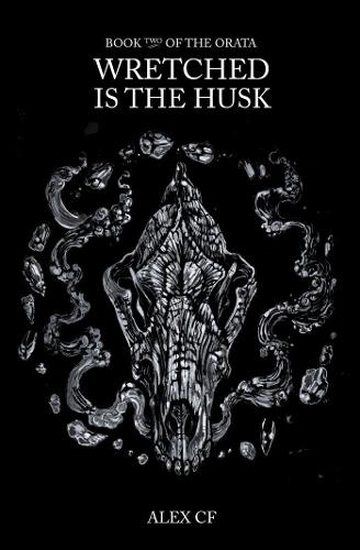 Wretched Is The Husk