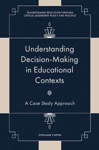 Understanding Decision-Making in Educational Contexts