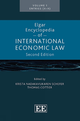 Elgar Encyclopedia of International Economic Law
