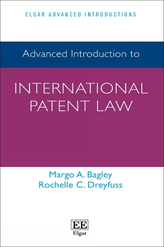 Advanced Introduction to International Patent Law