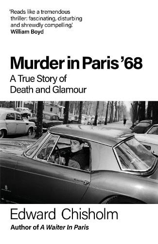 Murder In Paris '68 by Edward Chisholm
