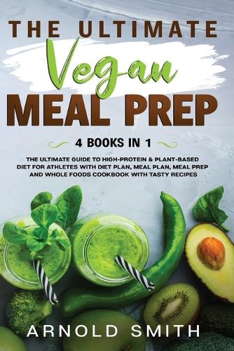 The Ultimate Vegan Meal Prep