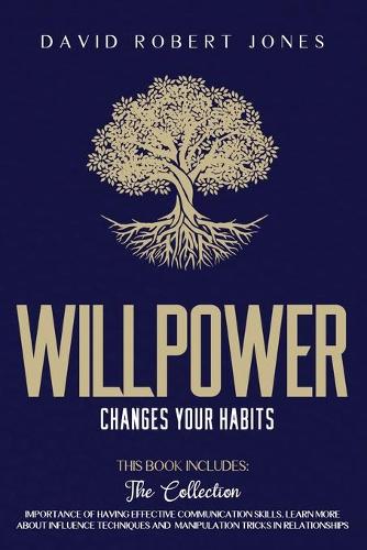 Willpower Changes Your Habits