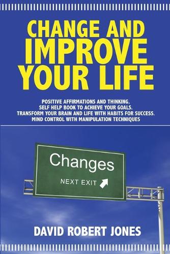Change and Improve Your Life