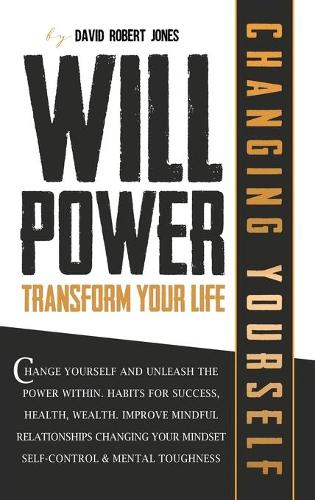 Willpower Transform Your Life